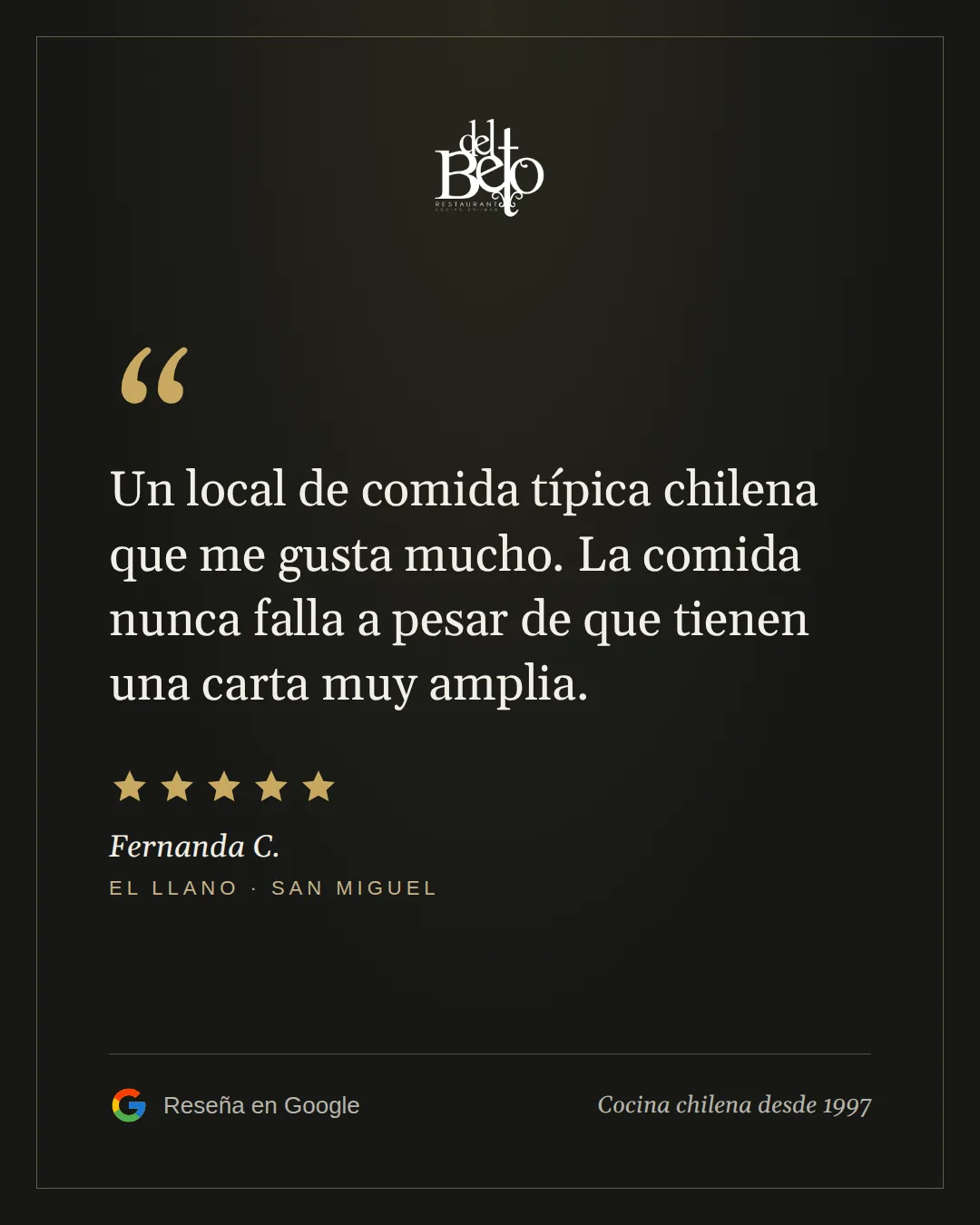 Reseña de Fernanda C. en Google, 5 estrellas, El Llano: Un local de comida típica chilena que me gusta mucho. La comida nunca falla a pesar de que tienen una carta muy amplia.