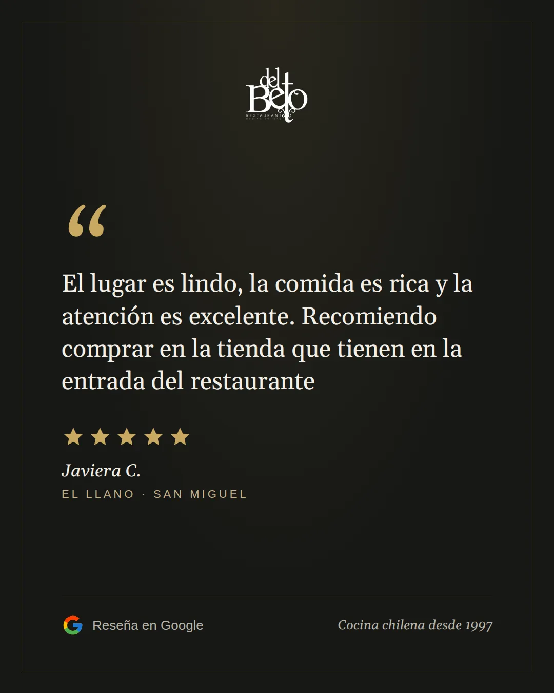 Reseña de Javiera C. en Google, 5 estrellas: El lugar es lindo, la comida es rica y la atención es excelente. Recomiendo comprar en la tienda que tienen en la entrada del restaurante